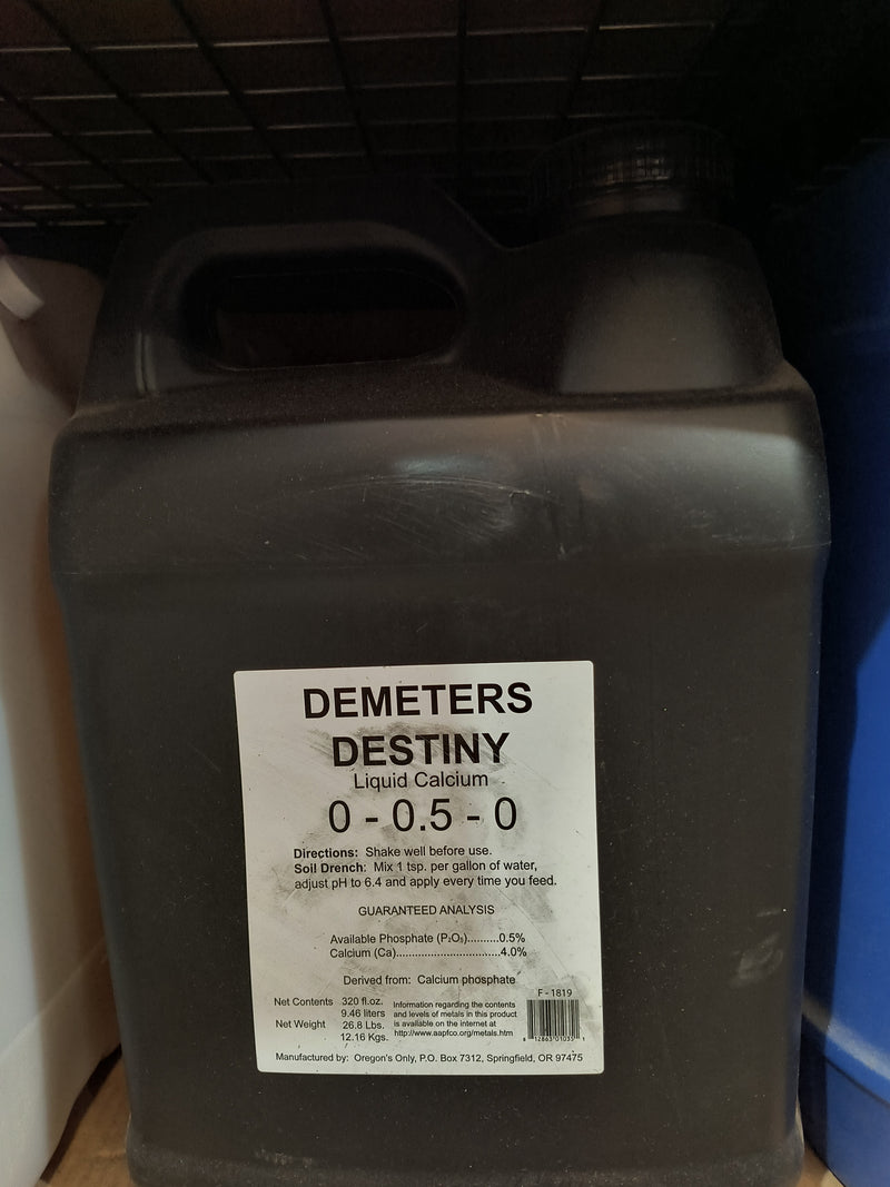 Oregons's Only Demeters Destiny Liquid Calcium 9.46 Liters